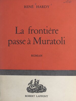 cover image of La frontière passe à Muratoli
